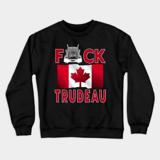 F-CK TRUDEAU SAVE CANADA FREEDOM CONVOY OF TRUCKERS RED LETTERS Crewneck Sweatshirt